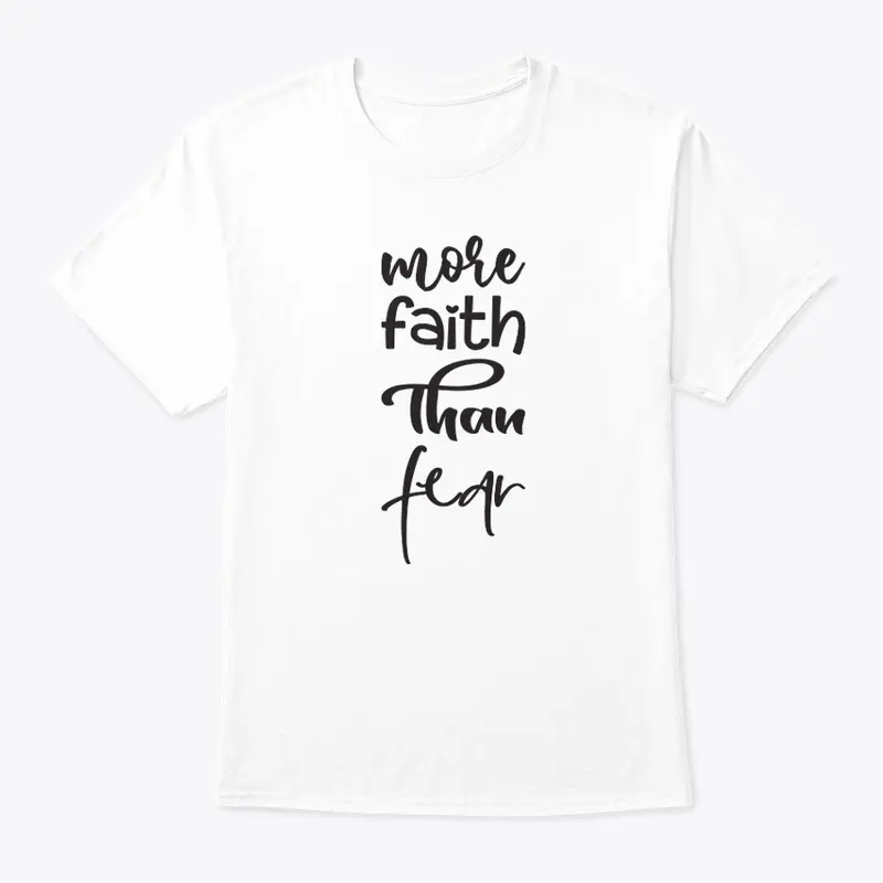 More faith than fear